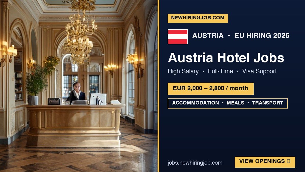 Austria Hotel Jobs – High Salary & Visa Sponsorship Opportunities!